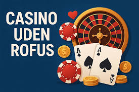 Casino Uden For Rofus En Ny Verden Af Online Spil
