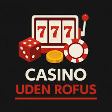 Opdag Casino Uden Rufus - Spil Sikkert med Trustly